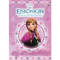 Disney Die Eiskönigin: Mein Anna-Freundebuch